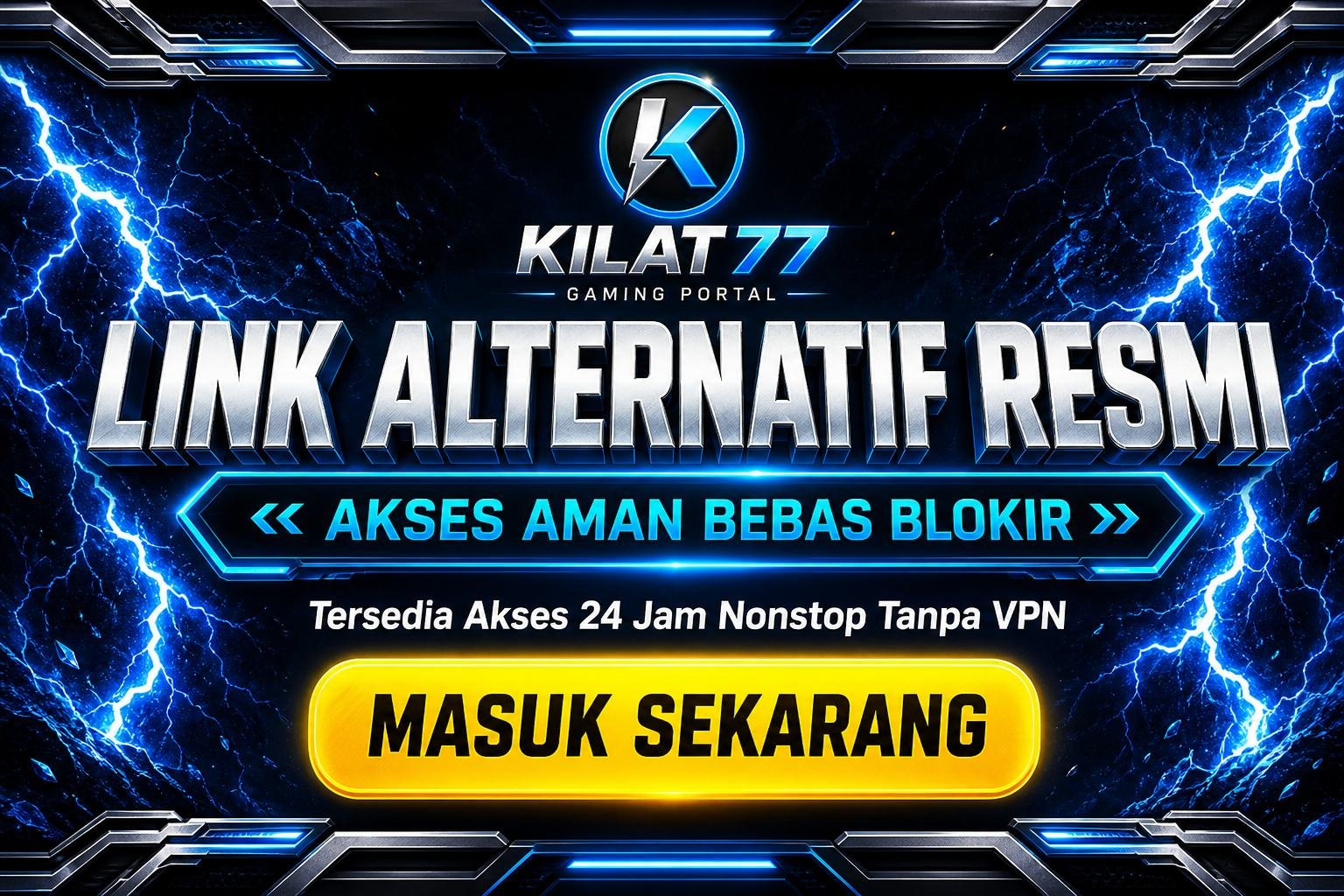 Banner Kilat77 link alternatif resmi akses aman bebas blokir